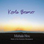 Mohala Hou - Music Of The Hawaiian Renaissance CD